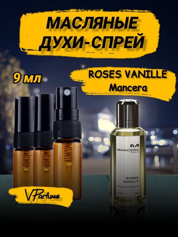 Mancera Roses Vanille Mancera perfume oil spray (9 ml)